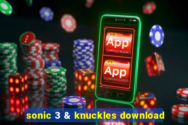 sonic 3 & knuckles download